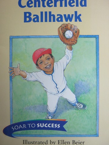 (image for) Soar to Success 4 Centerfield Ballhawk (P) by Matt Christopher