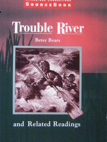 (image for) Literature Connections Sourcebook Trouble River & Related (P)
