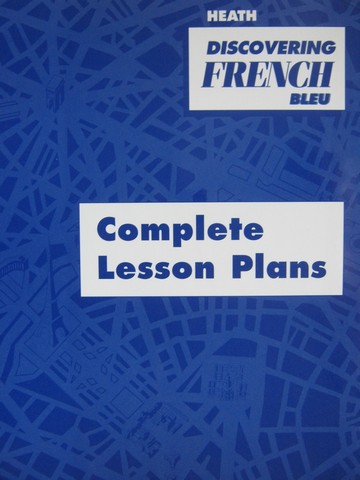(image for) Discovering French Bleu Complete Lesson Plans (P)