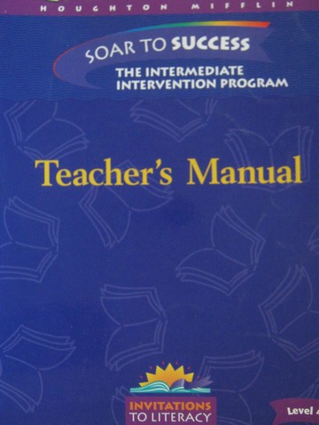 (image for) Invitations to Literacy 4 Soar to Success TM (TE)(Spiral)