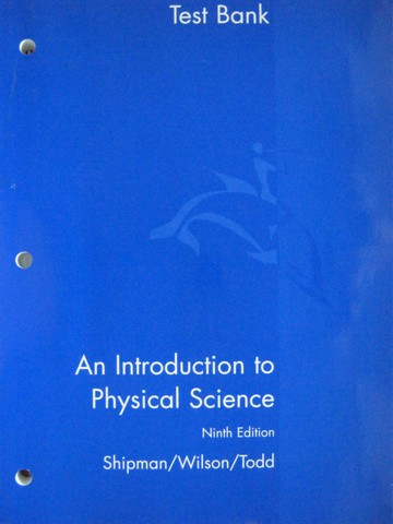 (image for) An Introduction to Physical Science 9th Edition Test Bank (P)