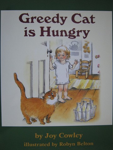 Greedy Cat is Hungry (P)(Big) by Joy Cowley (image for) Greedy Cat is Hungry (P)(Big) by Joy Cowley