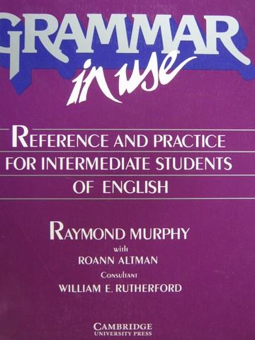 (image for) Grammar in Use Intermediate (P) Murphy, Altman, & Rutherford