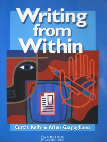 (image for) Writing from Within (P) by Curtis Kelly & Arlen Gargagliano