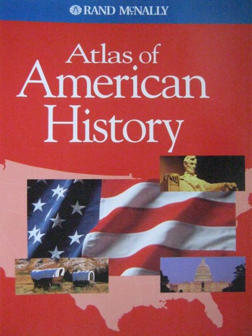 (image for) Rand McNally Atlas of American History (P) by Wicklander