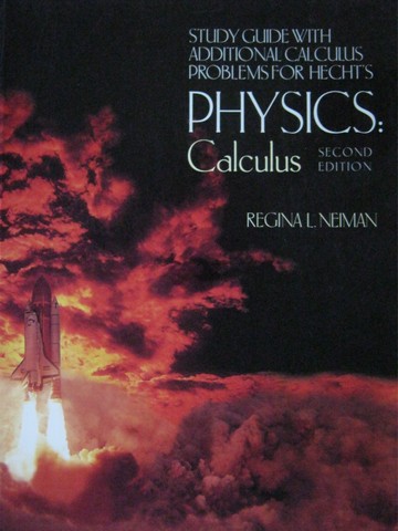 (image for) Physics Calculus 2nd Edition Study Guide (P) by Regina L Neiman
