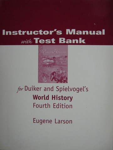 (image for) World History 4th Edition IM with Test Bank (TE)(P) by Larson