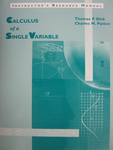 (image for) Calculus of a Single Variable IRM (TE)(P) by Dick & Patton