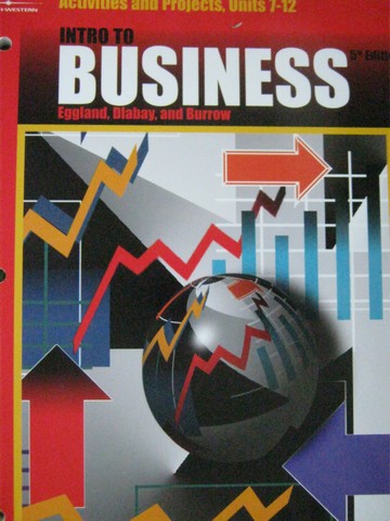 (image for) Intro to Business 5th Edition Activities & Projects 7-12 (P)