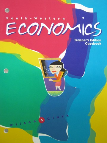 (image for) Economics Casebook TE (TE)(P) by J Holton Wilson & J R Clark
