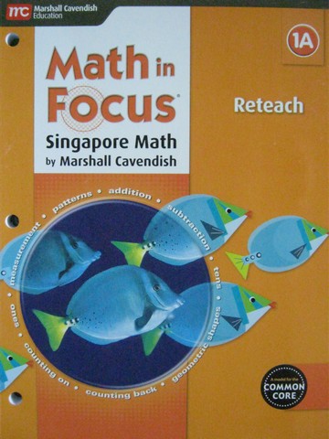(image for) Math in Focus 1A Common Core Reteach (P) by Fong Ho Kheong