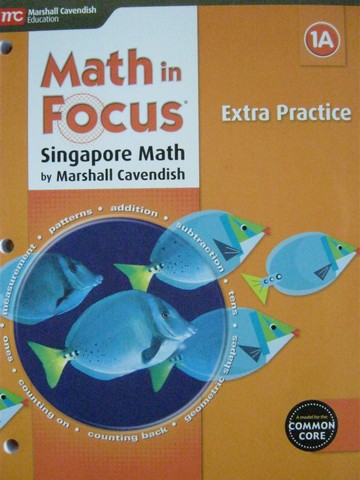 (image for) Math in Focus 1A Common Core Extra Practice (P) by Newaskar