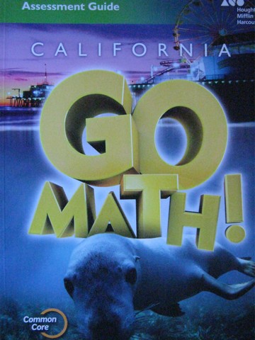 (image for) California Go Math! 1 Common Core Assessment Guide (CA)(P)