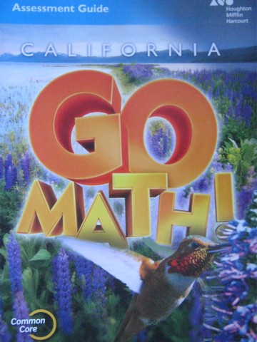 (image for) California Go Math! 4 Common Core Assessment Guide (CA)(P)