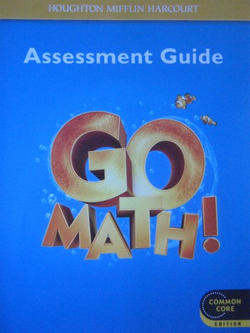 (image for) Go Math! K Common Core Assessment Guide (P)