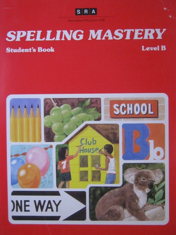(image for) SRA Spelling Mastery Level B Student's Book (P) by Dixon, - Click Image to Close