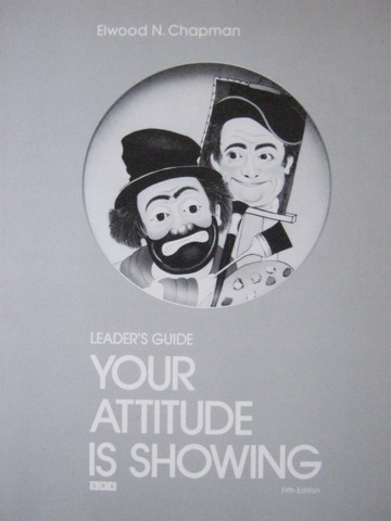 (image for) Your Attitude Is Showing 5th Edition Leader's Guide (P)