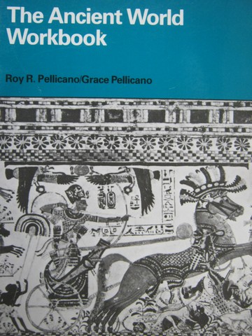 (image for) Ancient World Workbook (P) by Pellicano & Pellicano