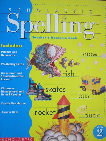 (image for) Scholastic Spelling 2 TRB (TE)(P) by Moats & Foorman