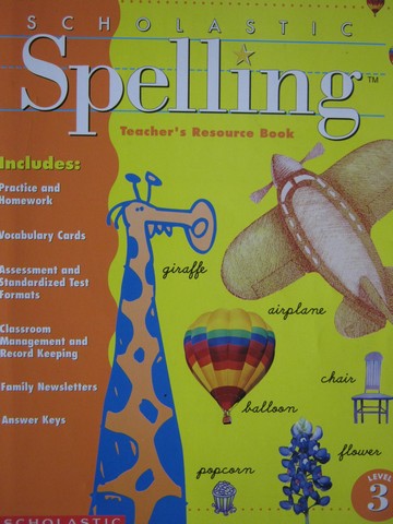 (image for) Scholastic Spelling 3 TRB (TE)(P) by Moats & Foorman