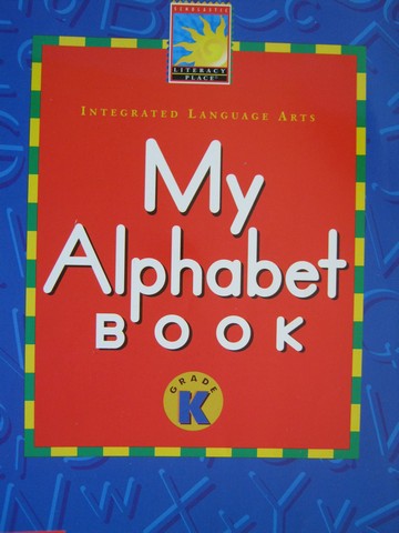 (image for) Literacy Place K My Alphabet Book BLM (P)