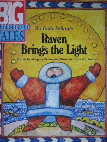 (image for) Raven Brings the Light (P)(Big) by Margery Bernstein