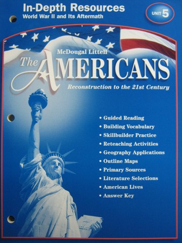 (image for) Americans In-Depth Resources Unit 5 World War II and Its Aftermath (P)