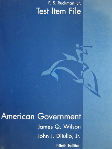 (image for) American Government 9e Test Item File (P) by Ruckman, Jr.