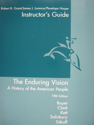 (image for) Enduring Vision 5e Instructor's Guide (TE)(P) by Grant, Lorence, & Harper
