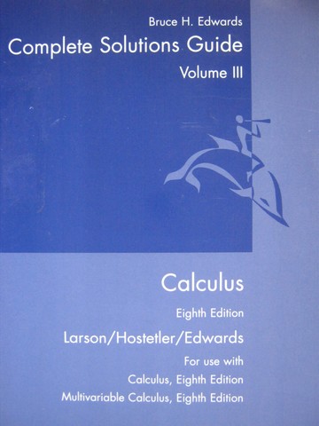 (image for) Calculus 8th Edition Complete Solutions Guide 3 (P) by Edwards - Click Image to Close