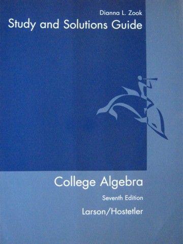 (image for) College Algebra 7th Edition Study & Solutions Guide (P) by Zook