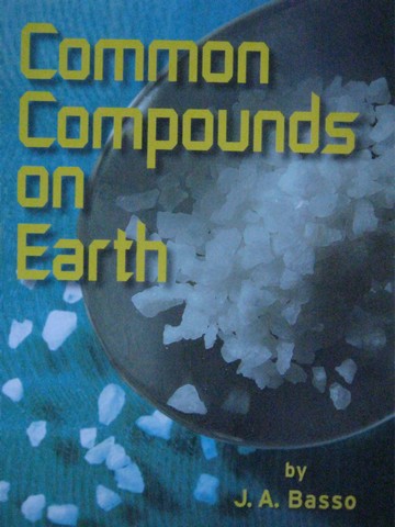 (image for) Common Compounds on Earth (P) by J A Basso - Click Image to Close