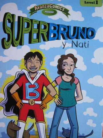 (image for) Avancemos! 1uno AvanzaComics Super Bruno y Nati (P) by Swanson