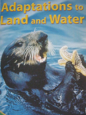 (image for) Science Support Readers Adaptations to Land & Water (P)