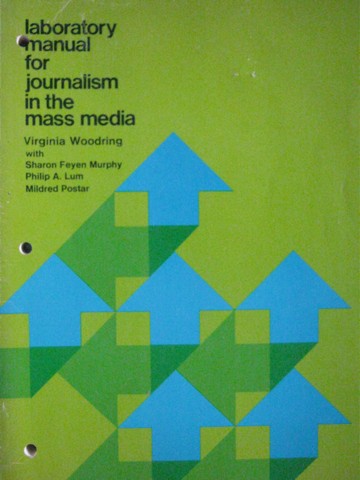 (image for) Journalism in the Mass Media Laboratory Manual (P) by Woodring,