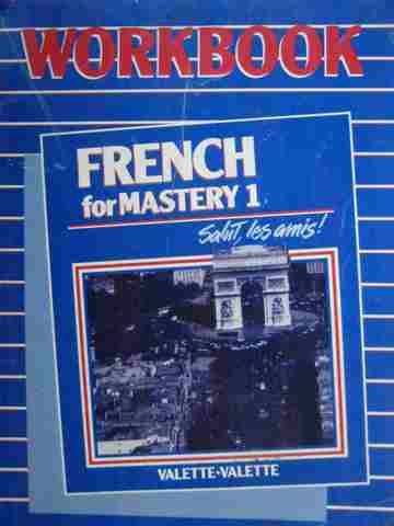 (image for) French for Mastery 1 Salut les amis! Workbook (P) by Valette,