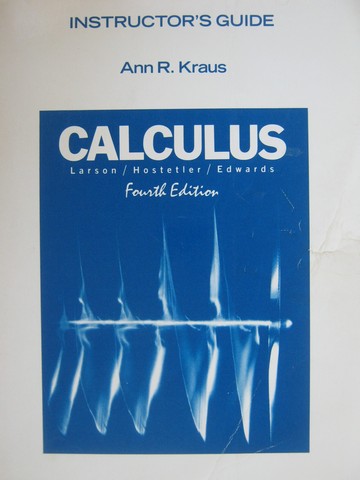 (image for) Calculus 4th Edition Instructor's Guide (TE)(P) by Ann R Kraus