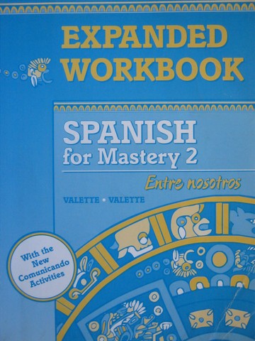 (image for) Spanish for Mastery 2 Entre nosotros Expanded Workbook (P) - Click Image to Close