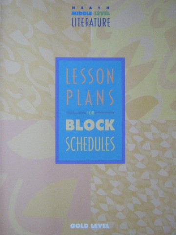 (image for) Heath Middle Level Literature Gold Lesson Plans for Block (P) - Click Image to Close