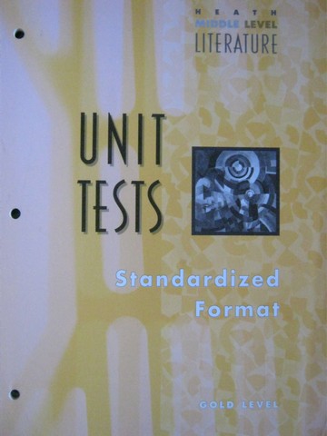 (image for) Heath Middle Level Literature Gold Unit Tests Standardized (P)