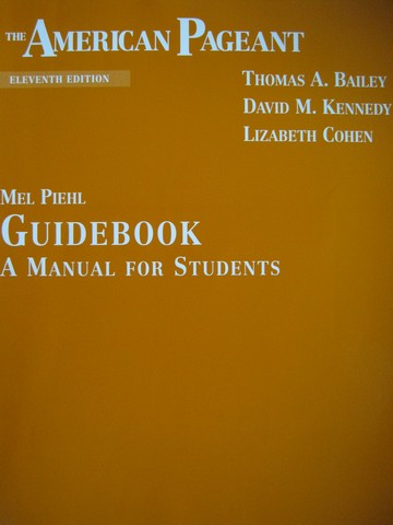 (image for) American Pageant 11th Edition Guidebook (P) by Mel Piehl