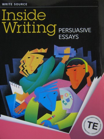 (image for) Inside Writing 10 Persuasive Essays TE (TE)(P) by Kemper,