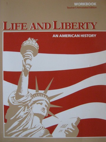 (image for) Life & Liberty An American History Workbook TAE (TE)(P) by Roden