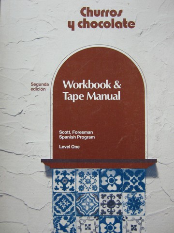 (image for) Churros y chocolate 2nd Edition Workbook & Tape Manual (P)