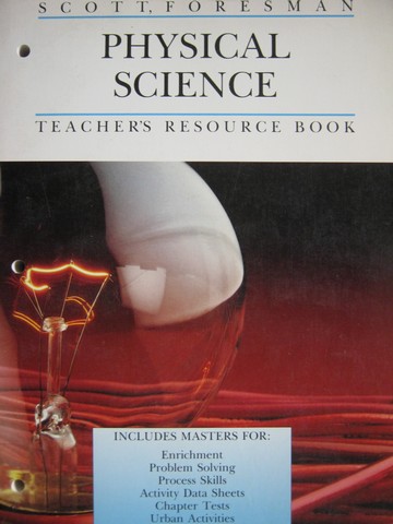 (image for) Scott Foresman Physical Science Teacher's Resource Book (TE)(P) by Bowmar, etc.