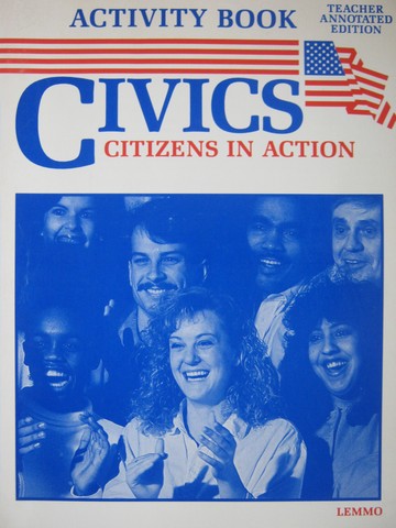 (image for) Civics Citizens in Action Activity Book TAE (TE)(P) by Lemmo