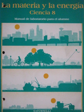 (image for) La materia y la energia Ciencia 8 Manual de laboratorio (P)