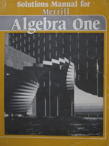 (image for) Merrill Algebra One Solutions Manual (P) by Foster, Rath,