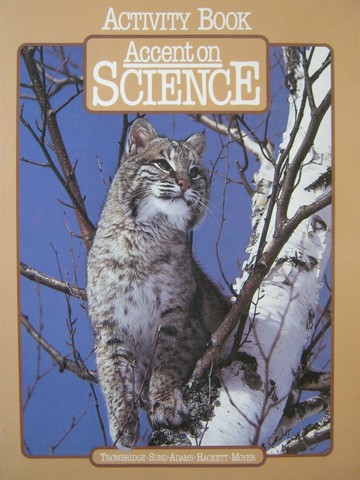 Accent on Science 3 Activity Book (P) by Trowbridge, Sund, (image for) Accent on Science 3 Activity Book (P) by Trowbridge, Sund,