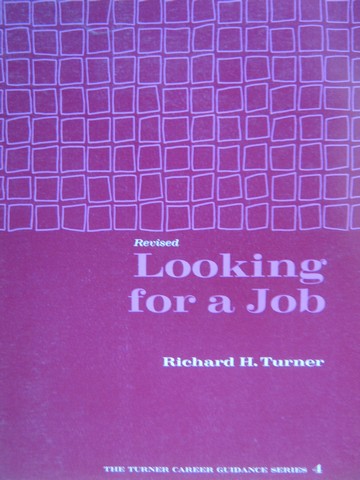 Looking for a Job Revised (P) by Richard H Turner (image for) Looking for a Job Revised (P) by Richard H Turner
